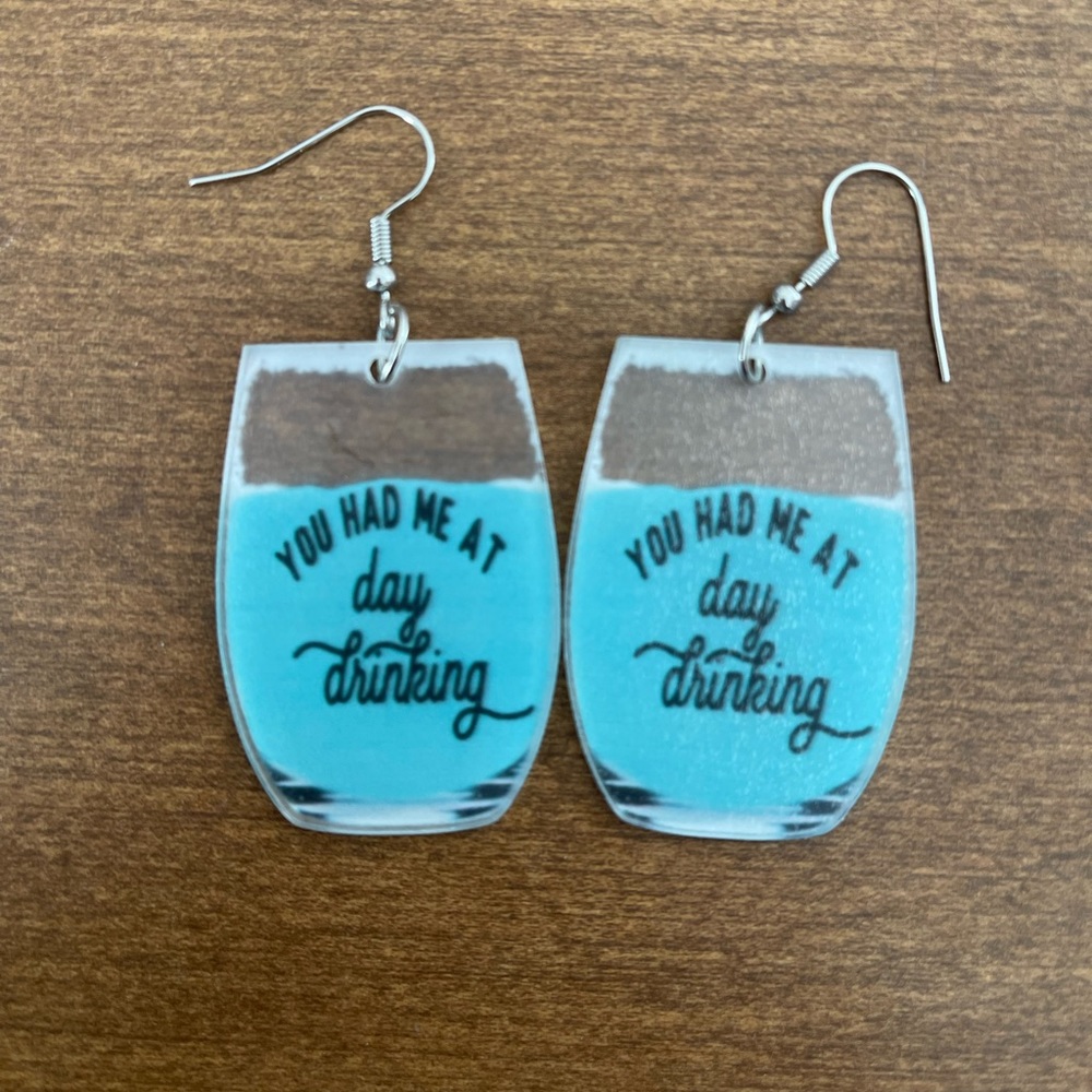 “You had me at day drinking” Earrings